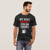 Mein Boot läuft nicht auf vielen Bootseignern, die T-Shirt (Vorne ganz)