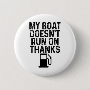 Mein Boot läuft nicht mit Danke Boating-Geschenke  Button