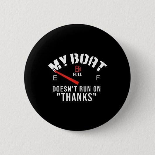 Mein Boot läuft nicht, weil es ein tolles Boot hat Button (Vorderseite)