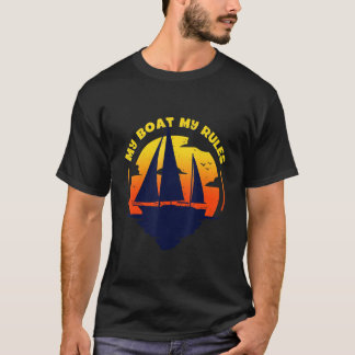 Mein Boot Meine Regel Captain Bootsteg Pontoon T-Shirt