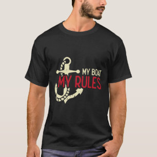Mein Boot, meine Regeln Anker Cooler Besitzer Segl T-Shirt