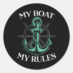 Mein Boot, meine Regeln Boots Kapitän Anker Bootfa Runder Aufkleber