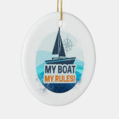 Mein Boot meine Regeln für Captain oder Skipper Vi Keramik Ornament (Rechts)