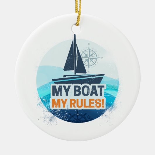 Mein Boot meine Regeln für Captain oder Skipper Vi Keramik Ornament (Vorne)