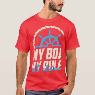 Mein Boot meine Regeln für das sonnige Bootfahren T-Shirt