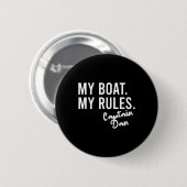 Mein Boot, meine Regeln, Kapitän Dan, personalisie Button (Vorne & Hinten)