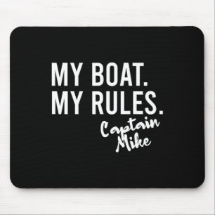 Mein Boot, meine Regeln, Kapitän Mike, personalisi Mousepad
