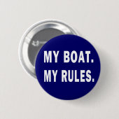 Mein Boot. Meine Regeln - lustige Bootfahrt Button (Vorne & Hinten)