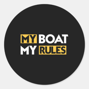 Mein Boot, meine Regeln Segelboot Segeln Kapitän S Runder Aufkleber