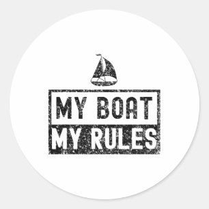Mein Boot, meine Regeln, Yachtbootfahren, Kapitän Runder Aufkleber