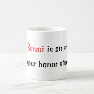 Mein Borzoi ist intelligenter… Tasse