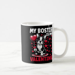 Mein Bostie ist mein Valentinstag Boston Terrier H Kaffeetasse