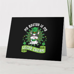 Mein Boston Terrier Dog ist mein glücklicher Charm Karte