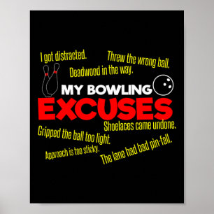 Mein Bowling entschuldigt, dass ich Spaß habe, Aus Poster