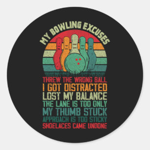 Mein Bowling entschuldigt Funny Bowler 1 Runder Aufkleber