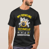 Mein Bowling Technik Bowling für Frauen T-Shirt (Vorderseite)