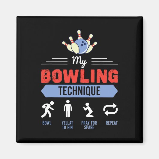 Mein Bowling Technique Bowling Funny Bowler Gesche Magnet (Vorne)