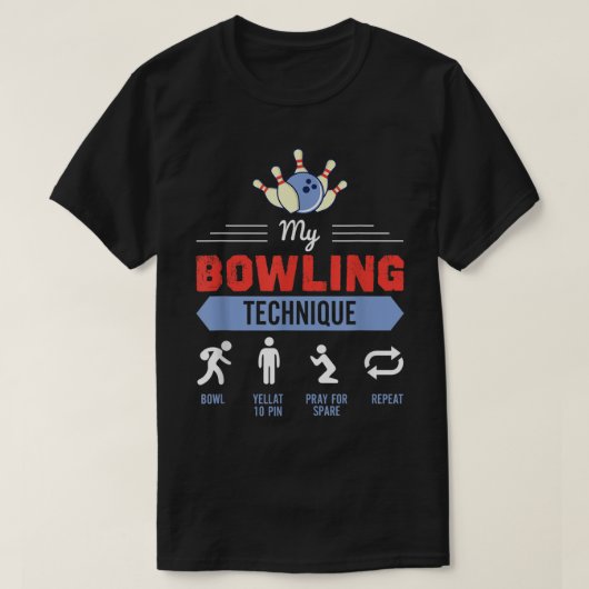 Mein Bowling Technique Bowling Funny Bowler Gesche T-Shirt (Design vorne)