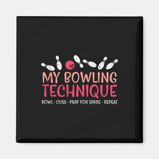 Mein Bowling Technique Fun Spaß Bowler Player Team Magnet (Vorne)