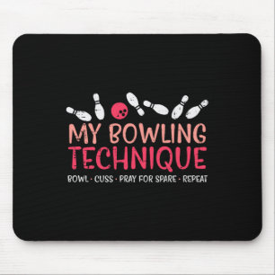 Mein Bowling Technique Fun Spaß Bowler Player Team Mousepad