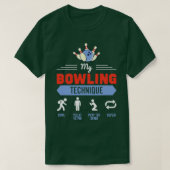 Mein Bowling Technique Funny Bowler T-Shirt (Design vorne)
