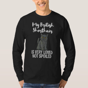 Mein britischer Kurzhaar ist sehr geliebt, nicht v T-Shirt
