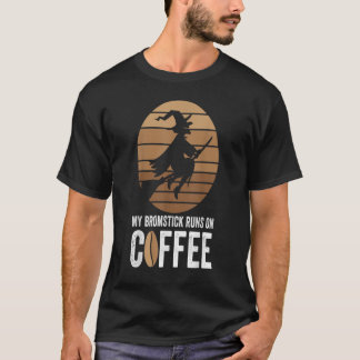 Mein Broomstick läuft auf Kaffeehaus Hexenflyin T-Shirt