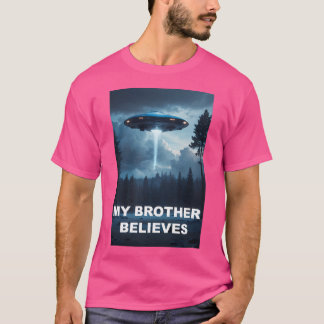 Mein Bruder glaubt Ufo Poster T-Shirt
