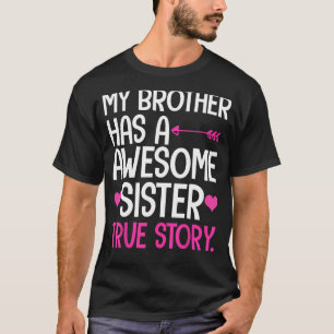 Mein Bruder hat ein phantastisches Schwesterchen-S T-Shirt