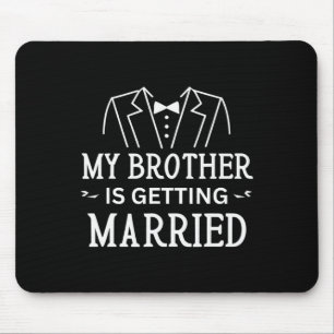 Mein Bruder heiratet Geschwister auf der Hochzeit  Mousepad
