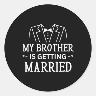 Mein Bruder heiratet Geschwister auf der Hochzeit  Runder Aufkleber