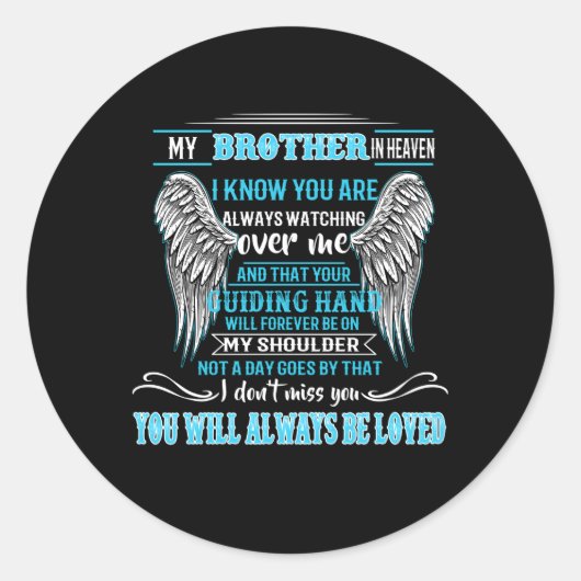 Mein Bruder im Himmel Miss Sie wird immer geliebt Runder Aufkleber (Vorderseite)