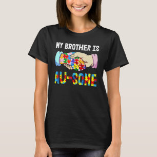 Mein Bruder ist Au ein paar Autismus Kinder Autism T-Shirt