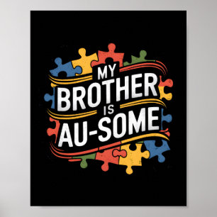 Mein Bruder ist Au-some Bruder Schwester Autismus- Poster