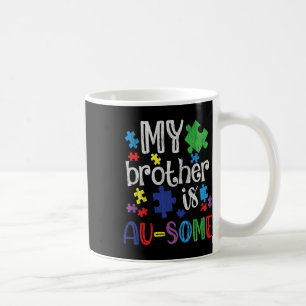 Mein Bruder ist eine Phantastische Schwester Autis Kaffeetasse