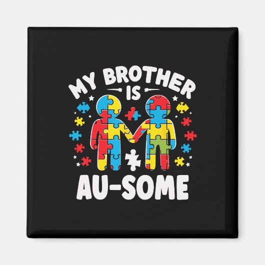 Mein Bruder ist Phantastisch Autismus, farbig Magnet (Vorne)