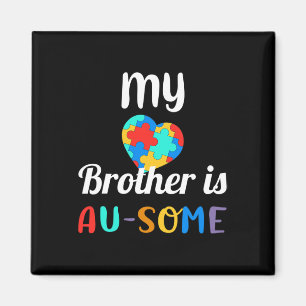 Mein Bruder ist sich der Autismus bewusst Magnet