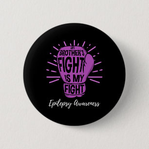 Mein Bruder kämpft, das ist mein Kampf Epilepsie-B Button