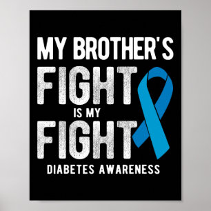 Mein Bruder kämpft gegen Diabetes Poster