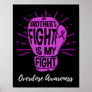 Mein Bruder kämpft, mein Kampf ist Überdosis-Bewus Poster
