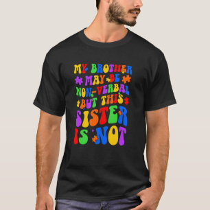 Mein Bruder stolz Autismus Schwester Autismus Krie T-Shirt