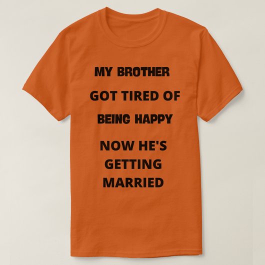 MEIN BRUDER T-Shirt (Design vorne)