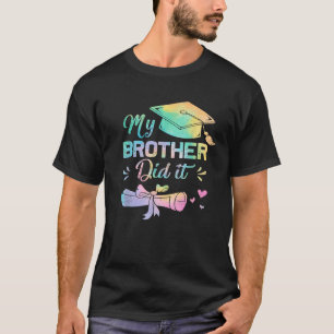 Mein Bruder tat es Abschluss Proud Brother Graduat T-Shirt