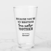 Mein Bruder - Vorschlag für einen süßen Trauzeuge Glas (Vorderseite)