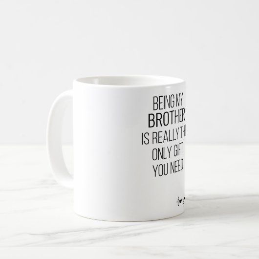 Mein Bruder zu sein ist wirklich das einzige Gesch Kaffeetasse (Vorderseite Links)