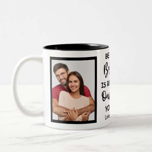 Mein Bruder zu sein ist wirklich das einzige Gesch Zweifarbige Tasse (Links)