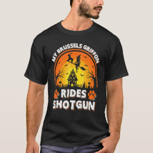 Mein Brüssel-Griffon-Hund-Reitet-Hexen-Schrotflint T-Shirt