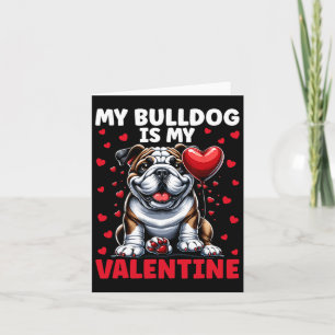 Mein Bulldog ist mein Valentinin-Englischer Bulldo Karte