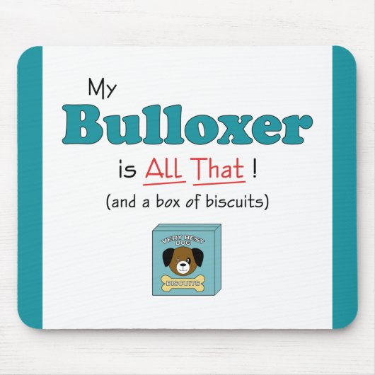 Mein Bulloxer ist alles das! Mousepad (Vorne)