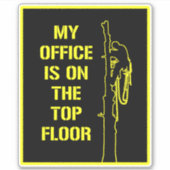 Mein Büro befindet sich im obersten Stock eines La Aufkleber (Vorderseite)